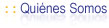 Quiénes Somos